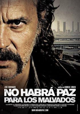 No habrá paz para los malvados (2011)