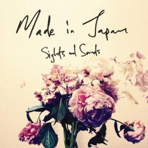 Made In Japan Made in Japan – Sights and Sounds (2012)