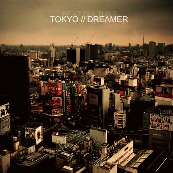 Beat Culture Beat Culture – Tokyo Dreamer (2012)
