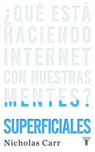 Portada del libro Superficiales Libro: Superficiales de Nicholas Carr
