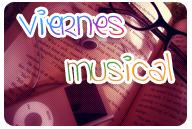 VM (Viernes Musical) + ¡Blog nuevo!
