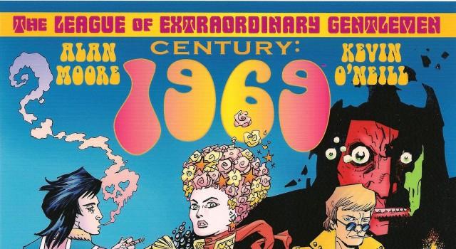Lecturas desde La Parada (7); The League of Extraordinary Gentlemen Century: 1969. Magia psicodélica y épica pop