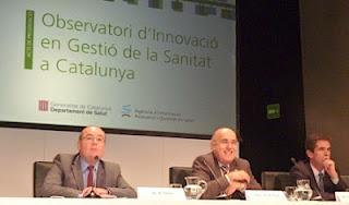 Cataluña pone en marcha el Observatorio de Innovación en Gestión de la Sanidad Cataluña pone en marcha el Observatorio de Innovación en Gestión de la Sanidad