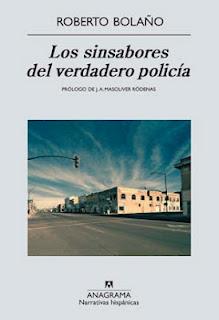 Los sinsabores del verdadero policía, por Roberto Bolaño
