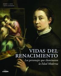 Vidas del Renacimiento Vidas del Renacimiento