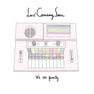 Los Coming Soon - We Are Family (2012) Los Coming Soon – We Are Family