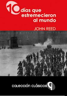 Diez días que estremecieron al mundo - John Reed Diez días que estremecieron al mundo - John Reed