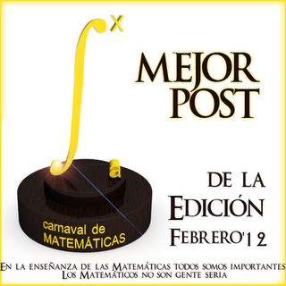 Premio Carnaval de Matemáticas: Febrero 2012 Premio Carnaval de Matemáticas: Febrero 2012