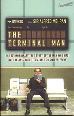 Vivir en un aereopuerto: Mehran Karimi Mehran Karimi - The Terminal Man