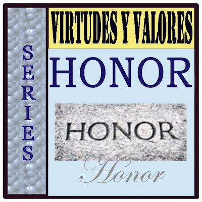 SERIES - Virtudes y Valores - Honor