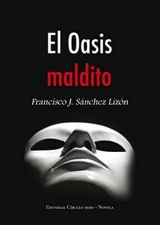 El oasis maldito, de Francisco J. Sánchez Lizón