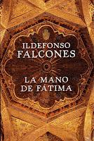 La mano de Fátima - de Ildefonso Falcones La mano de Fátima - de Ildefonso Falcones