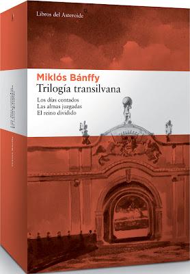 Trilogía Transilvana, de Miklós Bánffy (1): Los Días Contados