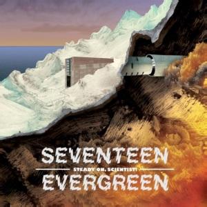 seventeen evergreen steady on scientist Seventeen Evergreen – Steady On, Scientist!