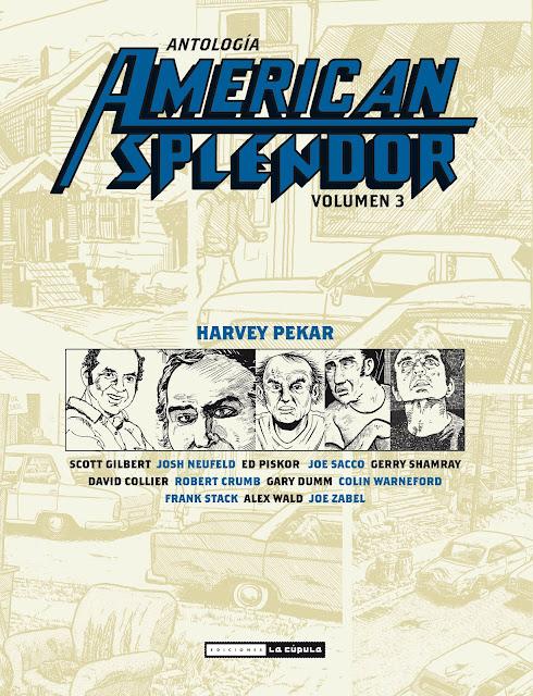Ediciones La Cúpula publica Antología American Splendor #3, de Harvey Pekar‏