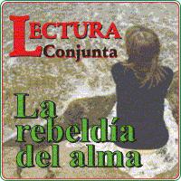 Lectura conjunta La rebeldía del alma