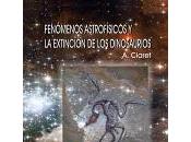 "Fenómenos astrofísicos extinción dinosaurios"