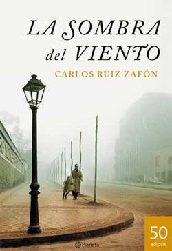 La Sombra del Viento. Carlos Ruíz Safón