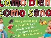 ¡Como bien, como sano!
