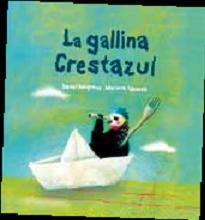 Recomendación Infantil: 'La gallina Crestazul' de Daniel Nesquens y Mariona Cabassa