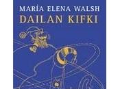DAILAN KIFKI María Elena Walsh