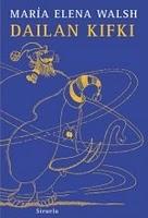 DAILAN KIFKI de María Elena Walsh