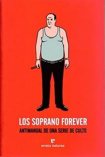 Los Soprano Forever. Antimanual de una serie de culto, de Varios Autores