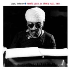Cecil Taylor: Live at Town Hall 1971