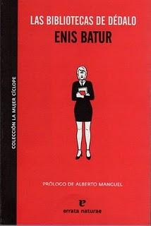 Las bibliotecas de Dédalo, de Enis Batur