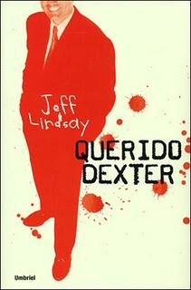 JEFF LINDSAY - Querido Dexter y Dexter en la Oscuridad