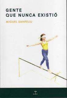Gente que nunca existió, de Miguel Sanfeliu