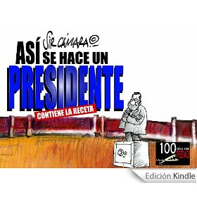 Así se hace un presidente