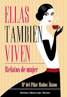 'Ellas también viven', de Pilar Muñoz Álamo