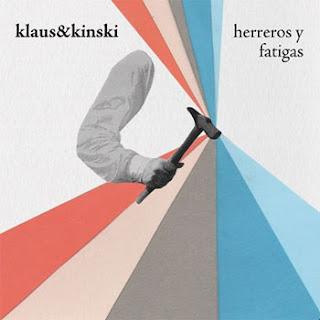 [Disco] Klaus & Kinski - Herreros y Fatigas (2012)