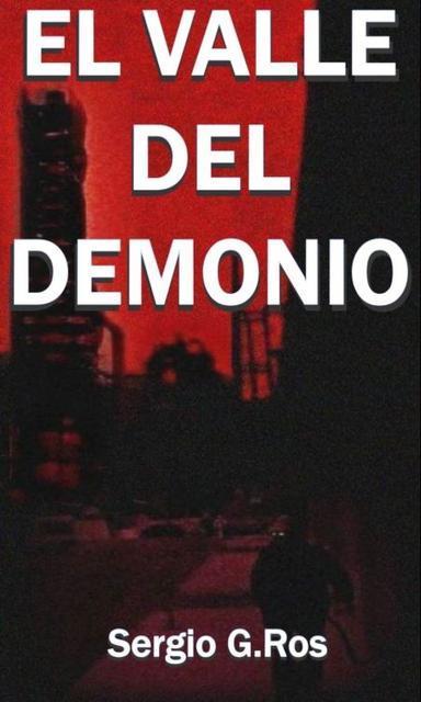 Reseña: El Valle del Demonio de Sergio G. Ros Reseña: El Valle del Demonio de Sergio G. Ros