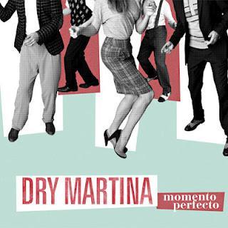 DRY MARTINA y su 