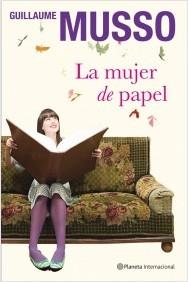 La mujer de papel. Guillaume Musso
