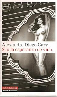 S. o la esperanza de vida. Alexandre Diego Gary