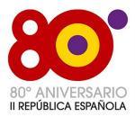 80 Aniversario de la II República española 80 Aniversario de la II República española