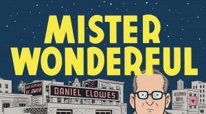 Lectura desde La Parada (10); Mister Wonderful, de Daniel Clowes, historietista moderno