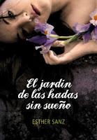 El jardín de las hadas sin sueño, Esther Sanz