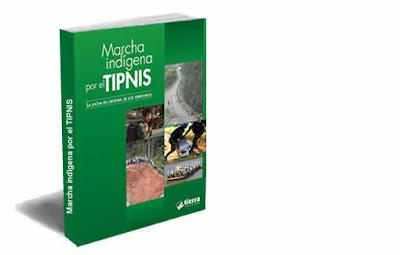 LIBRO: La Marcha Indígena por el TIPNIS. La lucha en defensa de los territorios...