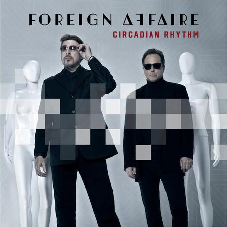 FOREIGN AFFAIRE - CIRCADIAN RHYTHM