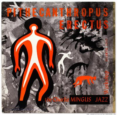 Charles Mingus - Pithecanthropus erectus (1956)