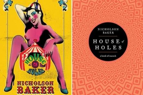 Literatura | La casa de los agujeros, de Nicholson Baker Literatura | La casa de los agujeros, de Nicholson Baker