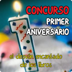 Concurso primer aniversario del blog El desván encantado de los libros