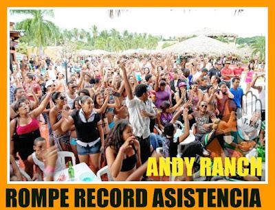 ANDY RANCH: Rompe la marca de asistencia en fiesta del sábado!