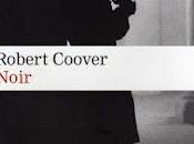 Noir, Robert Coover