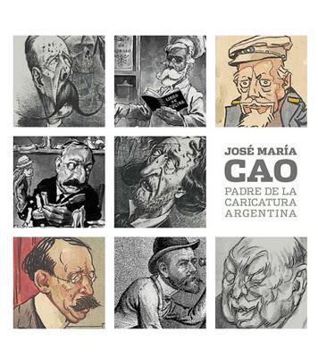 Inauguración de la muestra 'José María Cao, padre de la caricatura argentina'‏