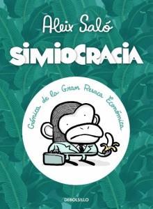 9788499896977 Simiocracia:Crónica de la Gran Resaca Económica